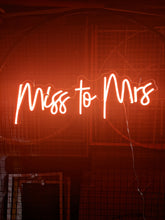Load image into Gallery viewer, Miss to Mrs (Multicoloured) Neon Sign For Hire
