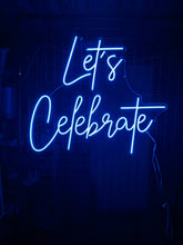 Load image into Gallery viewer, Let&#39;s Celebrate (Multicoloured) Neon Sign For Hire
