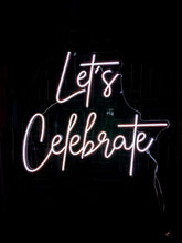 Load image into Gallery viewer, Let&#39;s Celebrate (Multicoloured) Neon Sign For Hire

